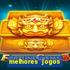 melhores jogos estrela bet